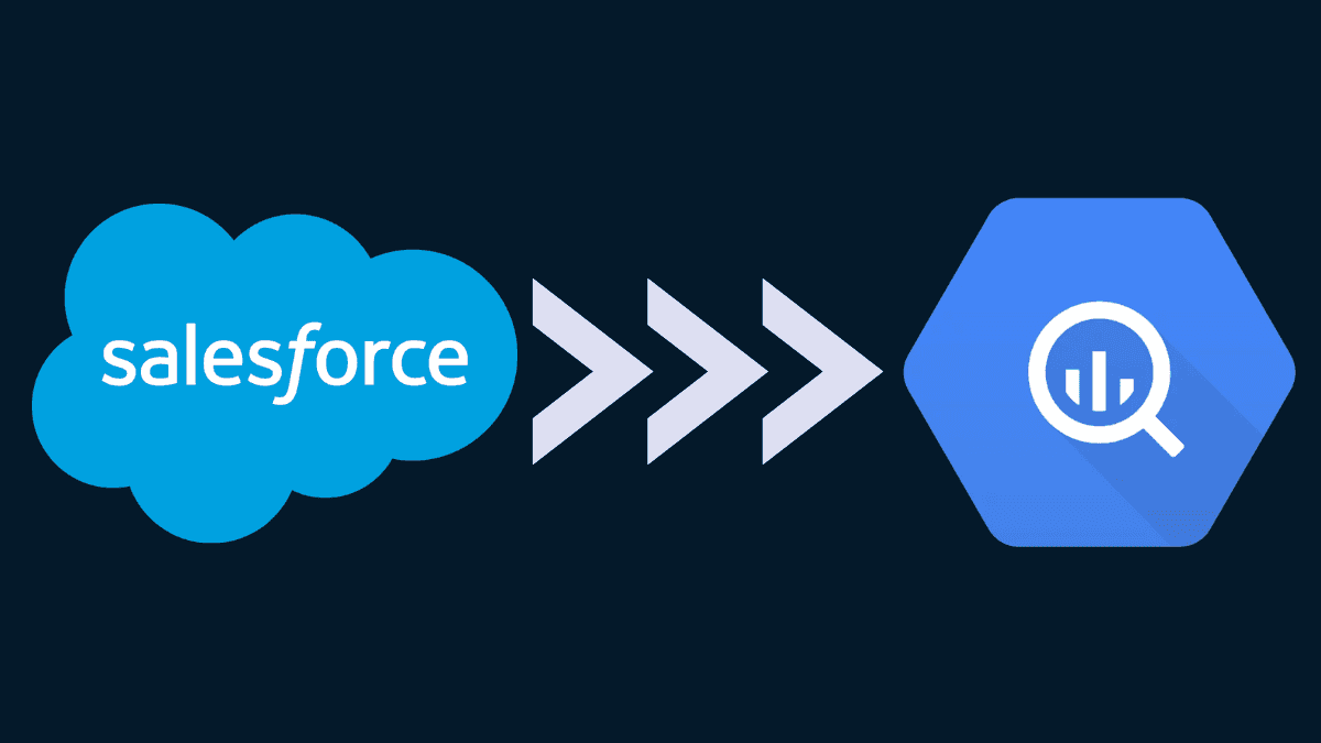 How to Connect Salesforce to BigQuery: Complete Guide