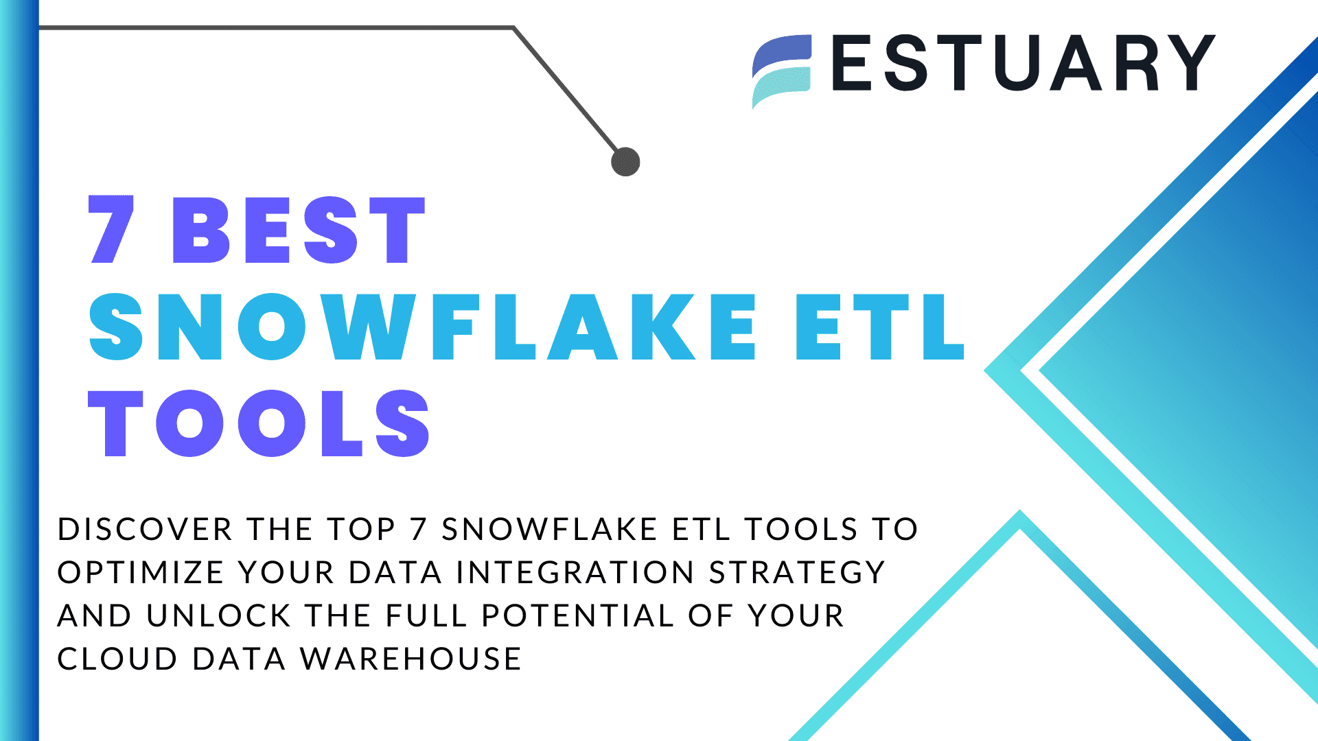 7 Best Snowflake ETL Tools in 2024: Features, Pros, Cons